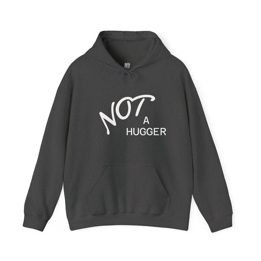 Not A Hugger Hoodie – Funny Anti-Hug Graphic Pullover
