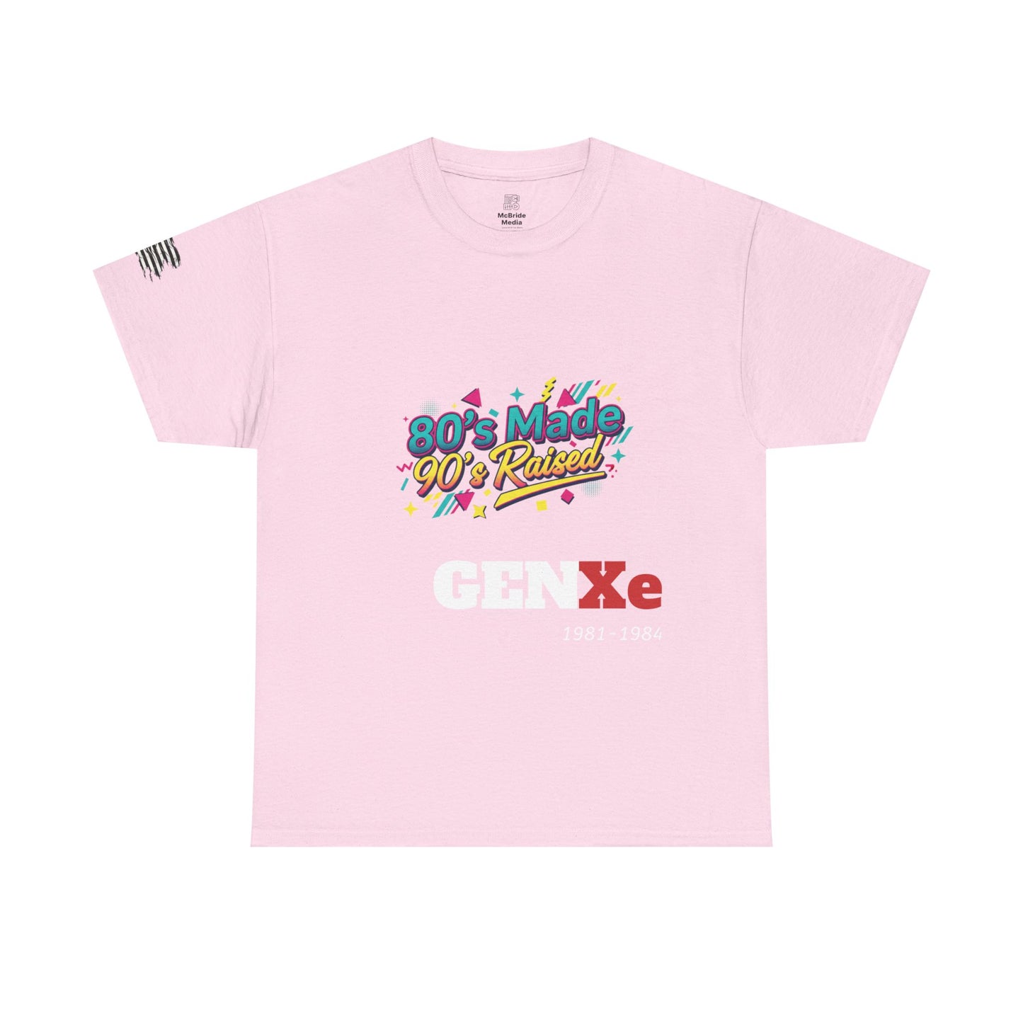 80s Made '90s Raised - T-Shirt