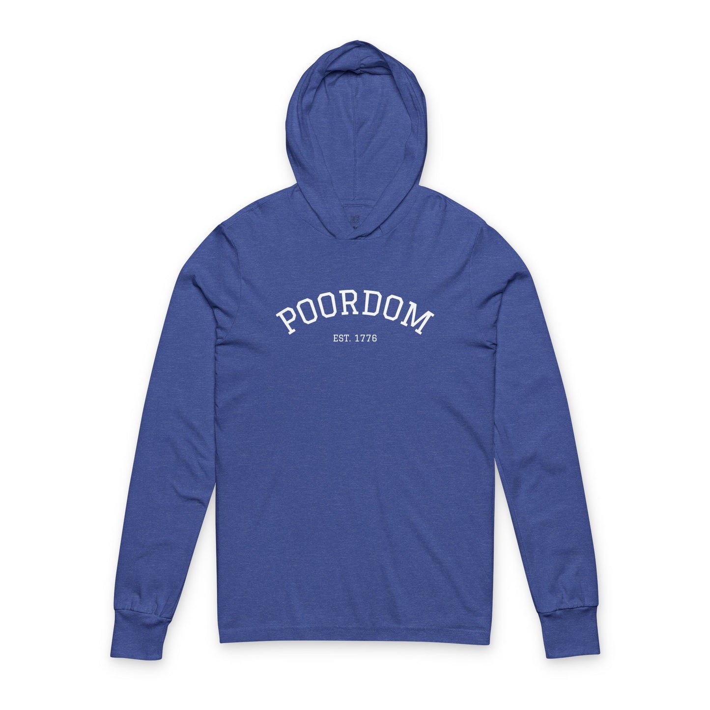 Poordom Est 1776 - Unisex Hoodie - Comfortable Casual Hooded Long Sleeve Tee