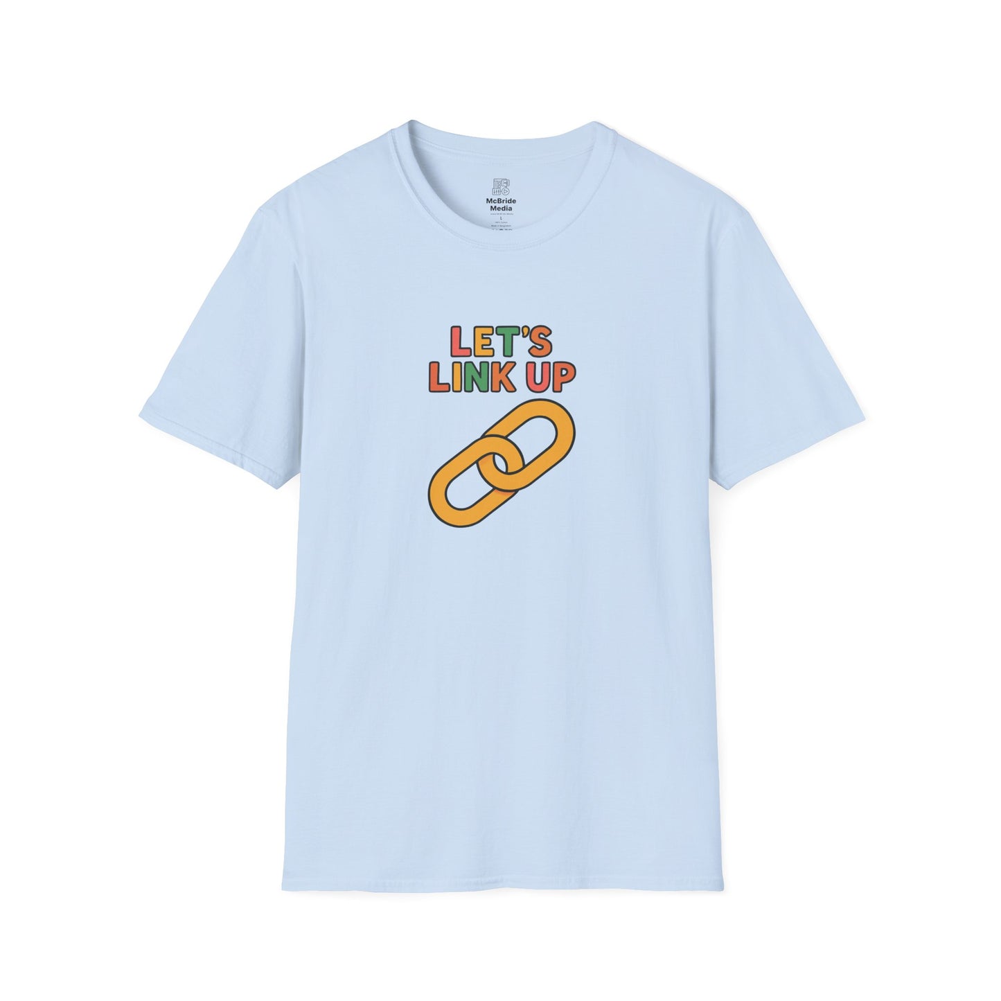 Let’s Link Up T-Shirt