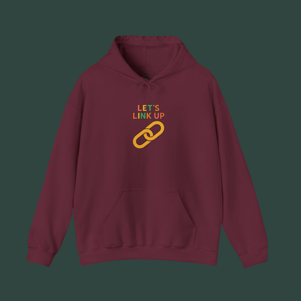 Let's Link Up Hoodie, Casual Streetwear, Gift for Friends, Cozy Apparel, Perfect for Gatherings