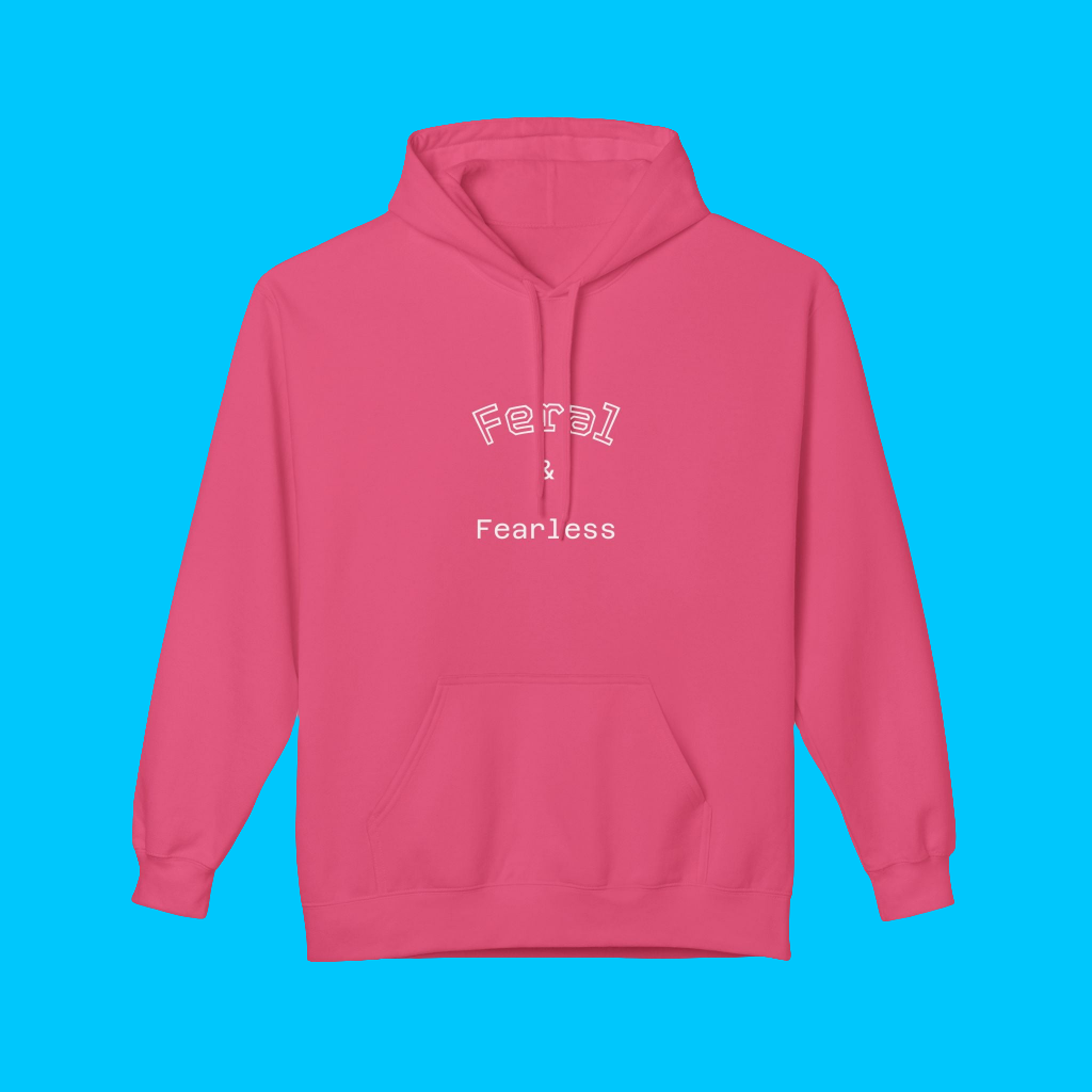 Feral Fearless Hoodie - Unisex Midweight Fleece, Cozy Gift for Adventurers, Nature Lovers, Casual Wear, Unique Graphic Sweatshirt