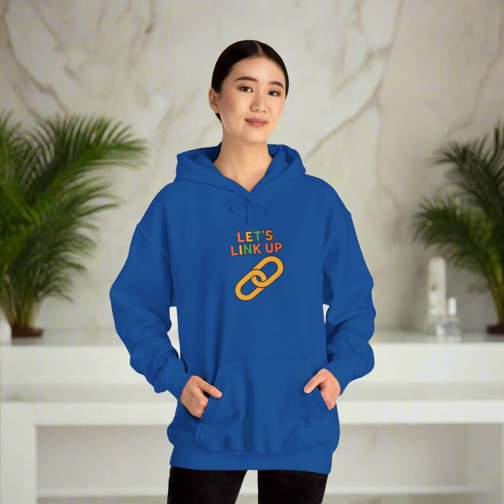 Let's Link Up Hoodie, Casual Streetwear, Gift for Friends, Cozy Apparel, Perfect for Gatherings
