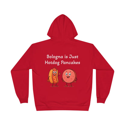 Bologna is Just Hotdog Pancakes Funny Hoodie
