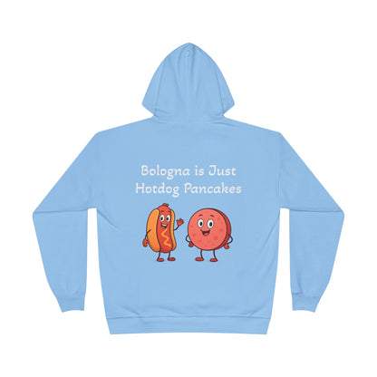 Bologna is Just Hotdog Pancakes Funny Hoodie