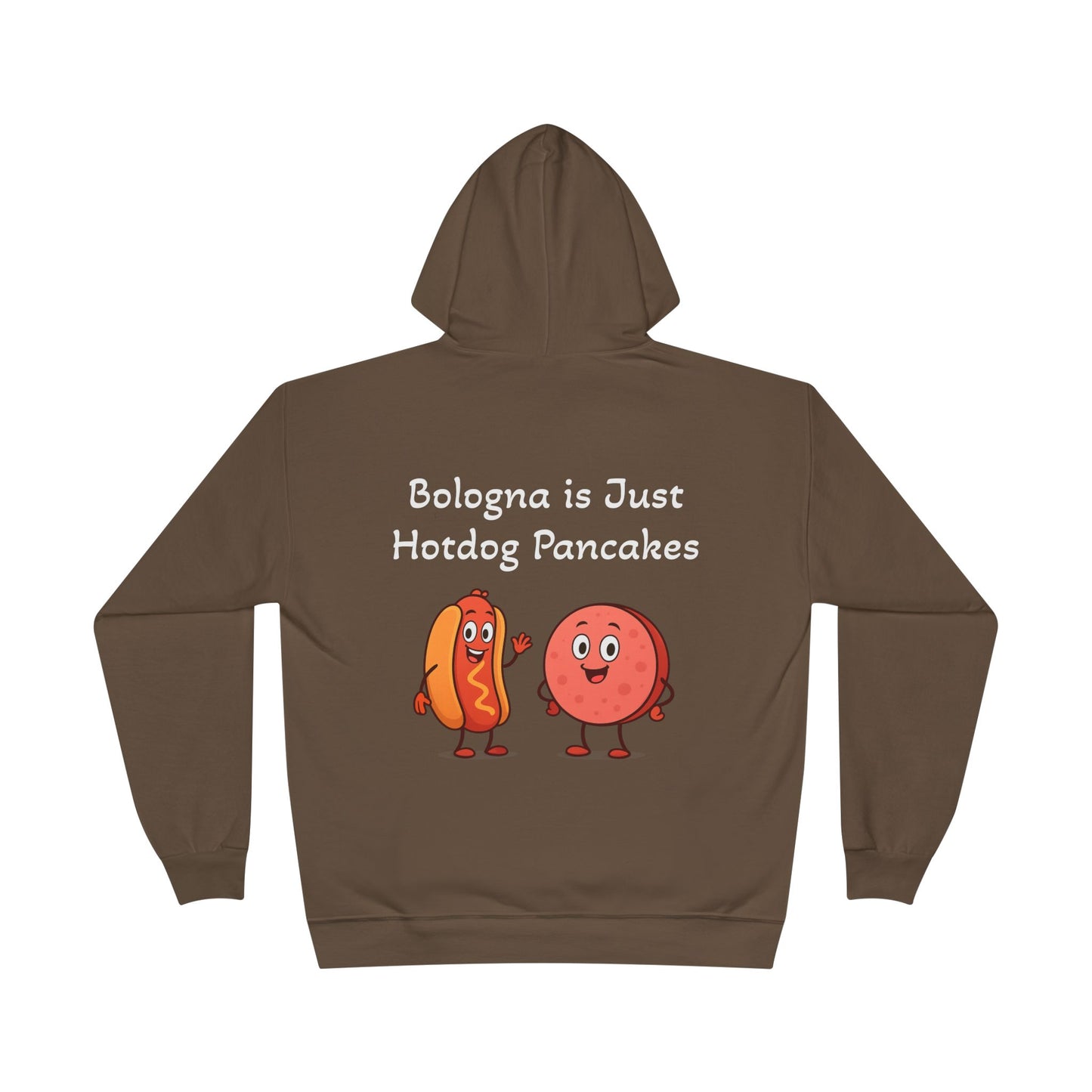 Bologna is Just Hotdog Pancakes Funny Hoodie