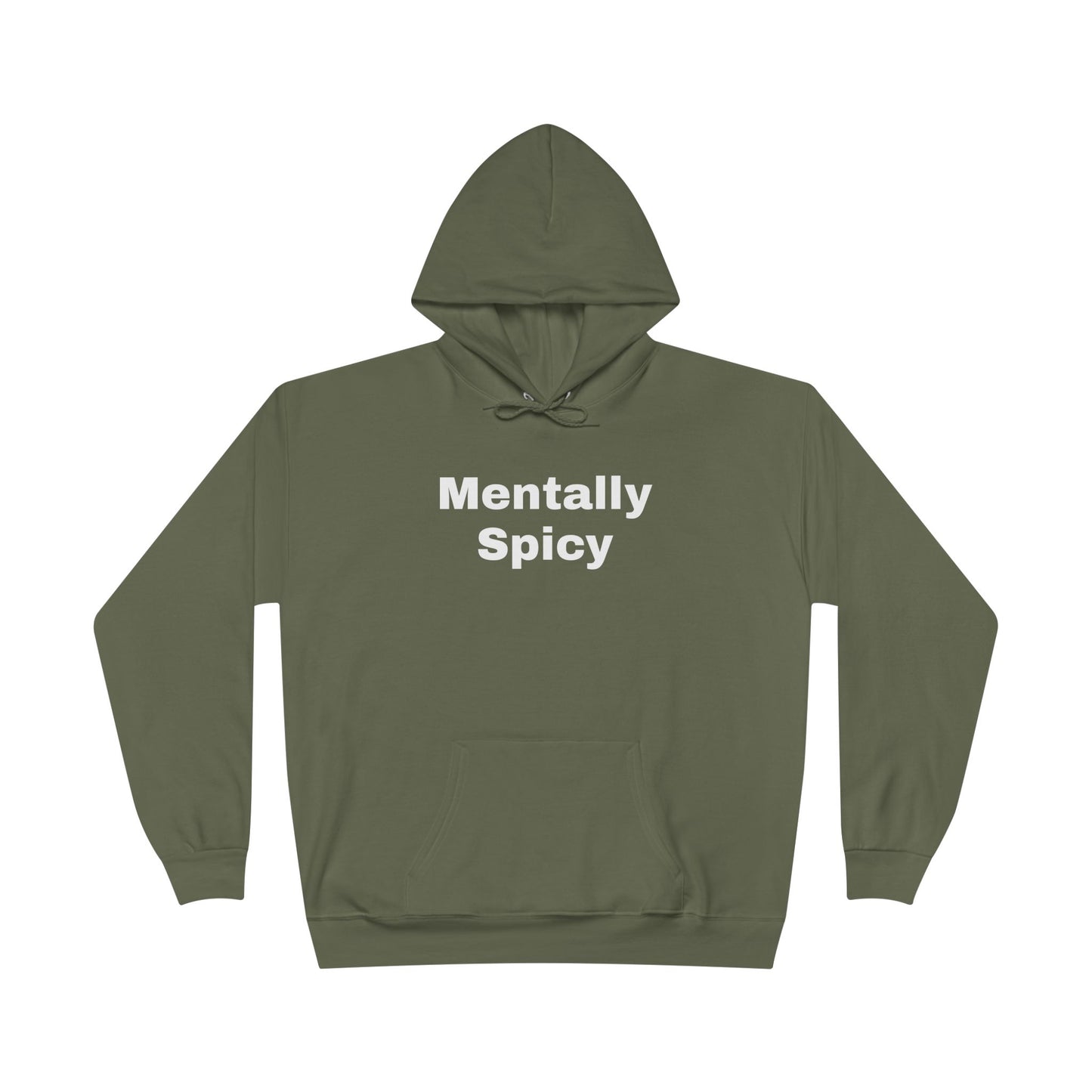 Mentally Spicy Hoodie
