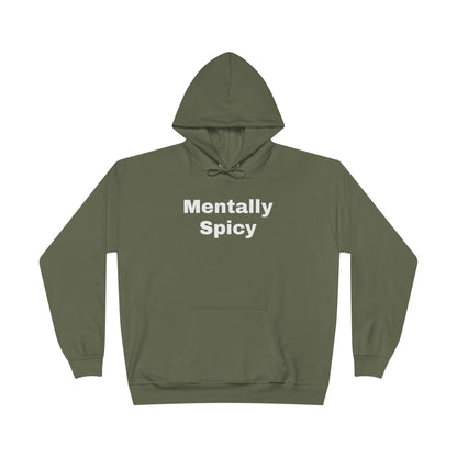 Mentally Spicy Hoodie