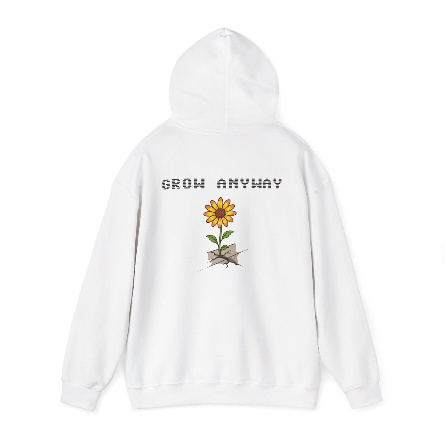 Grow Anyway Hoodie
