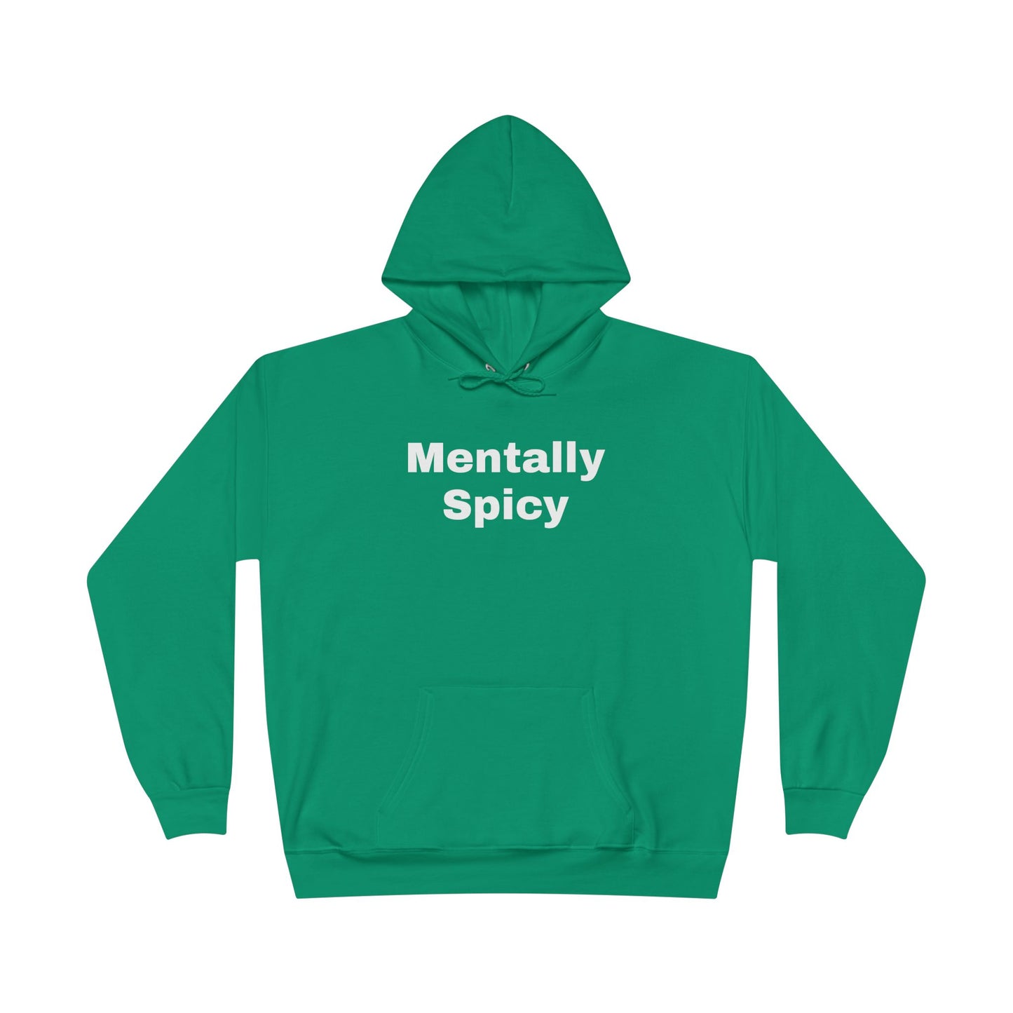 Mentally Spicy Hoodie