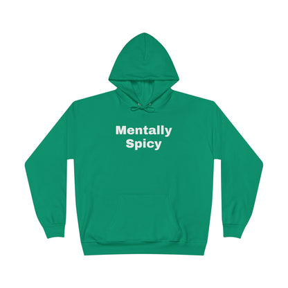 Mentally Spicy Hoodie