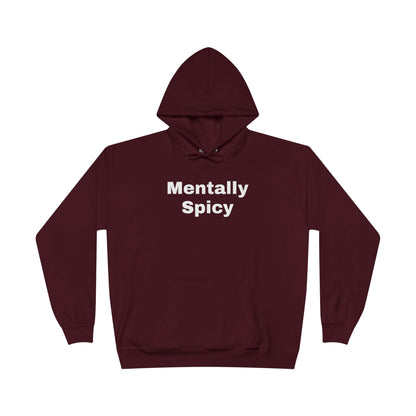 Mentally Spicy Hoodie