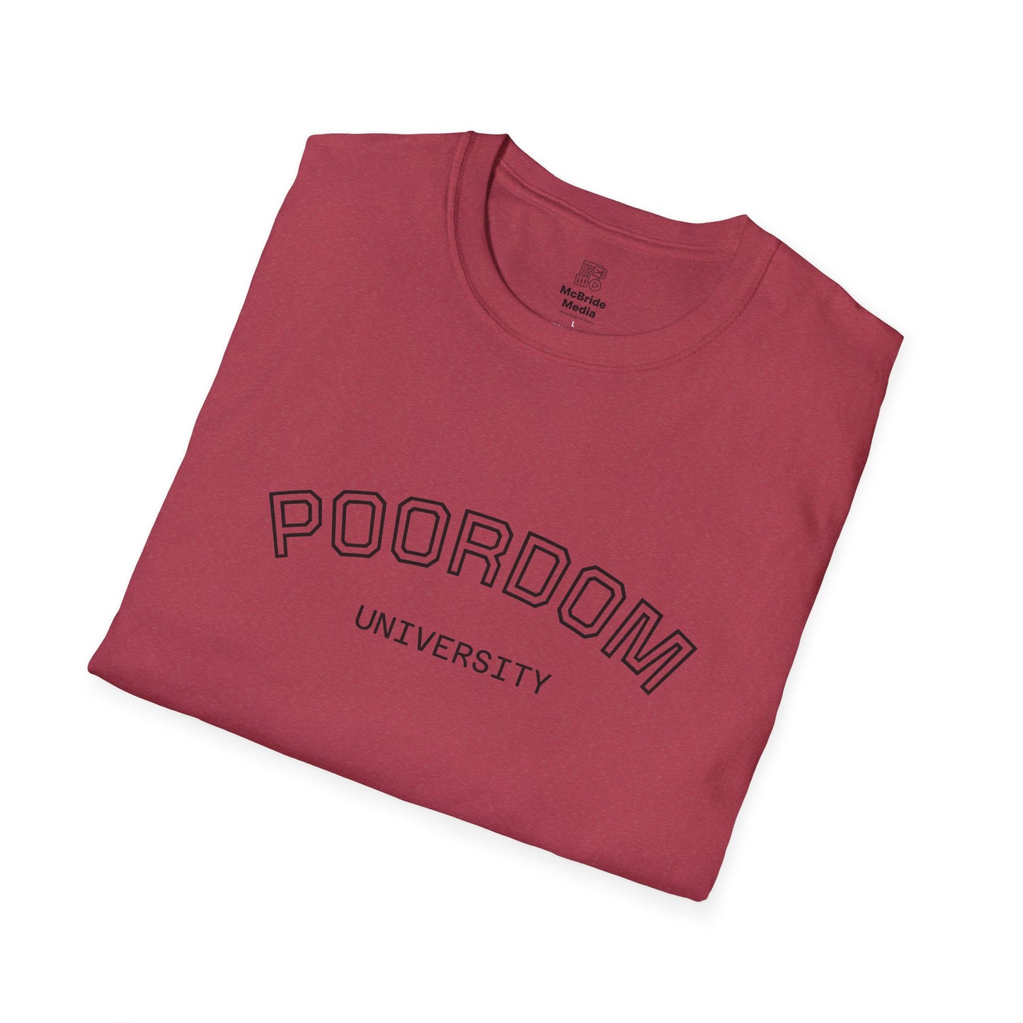 Poordom University Unisex T-Shirt, Comfy College Tee, Funny Graduation Gift, Everyday Casual Wear, Trendy Student Outfit
