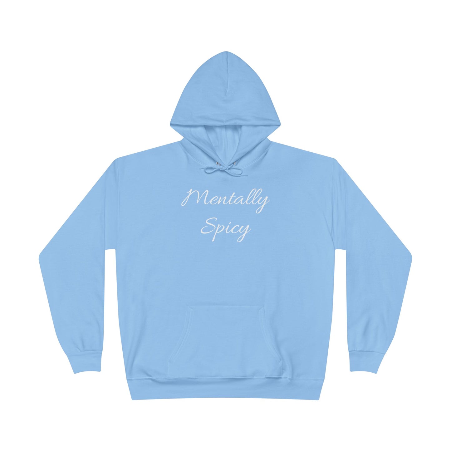 Mentally Spicy Hoodie