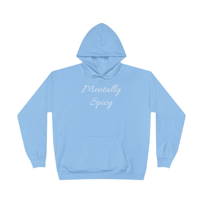 Mentally Spicy Hoodie