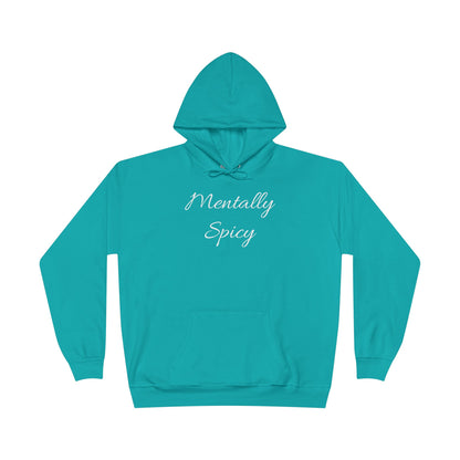 Mentally Spicy Hoodie