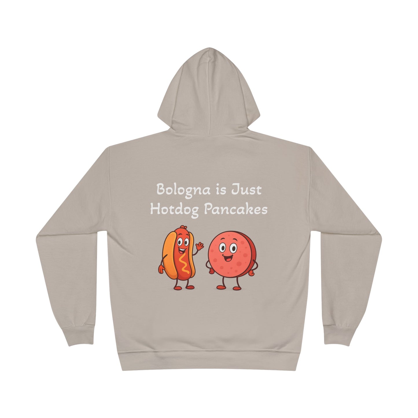 Bologna is Just Hotdog Pancakes Funny Hoodie