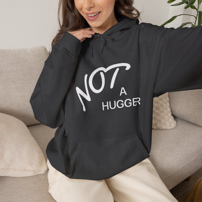Not A Hugger Hoodie – Funny Anti-Hug Graphic Pullover