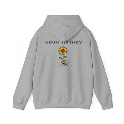 Grow Anyway Hoodie