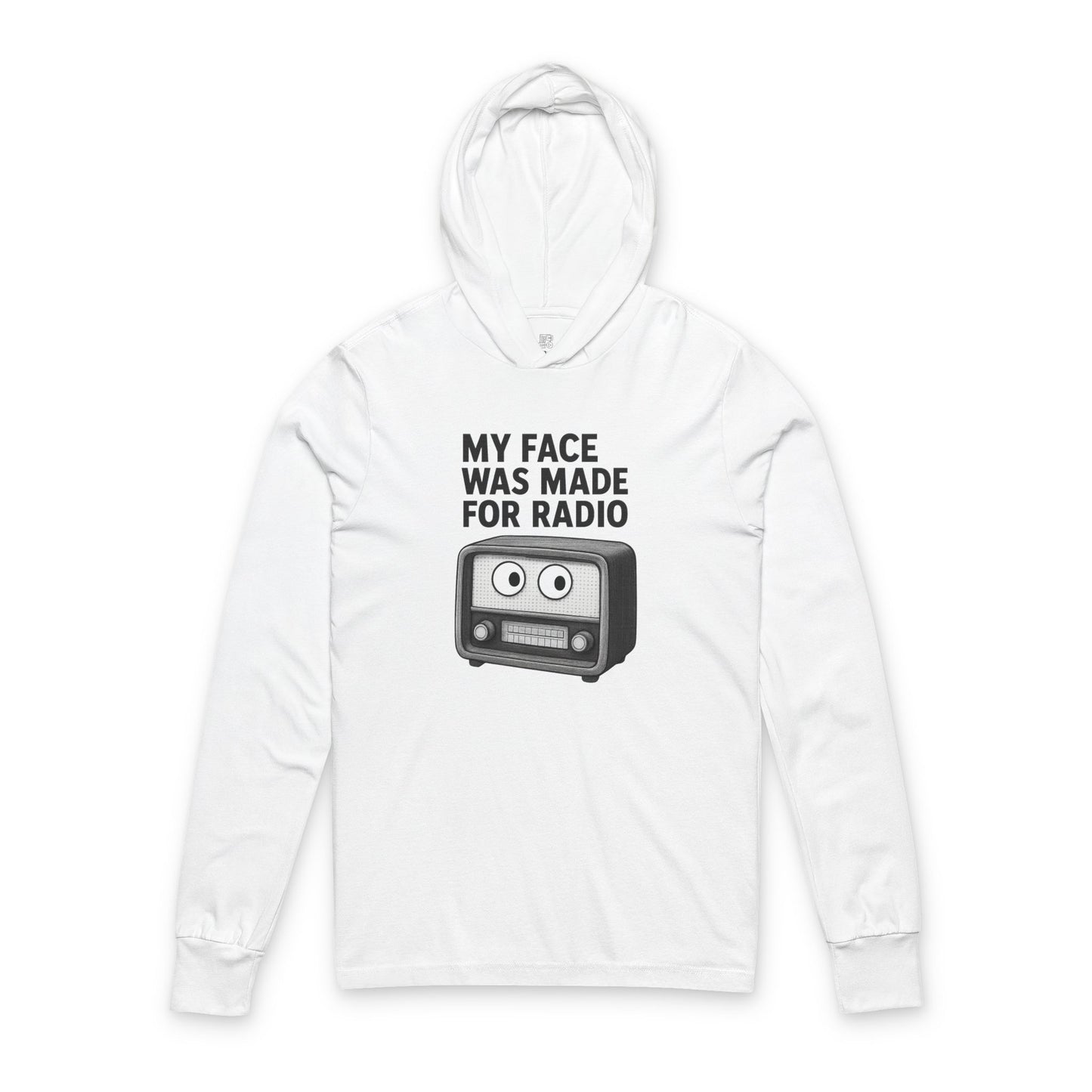 My Face Was Made for Radio Hoodie