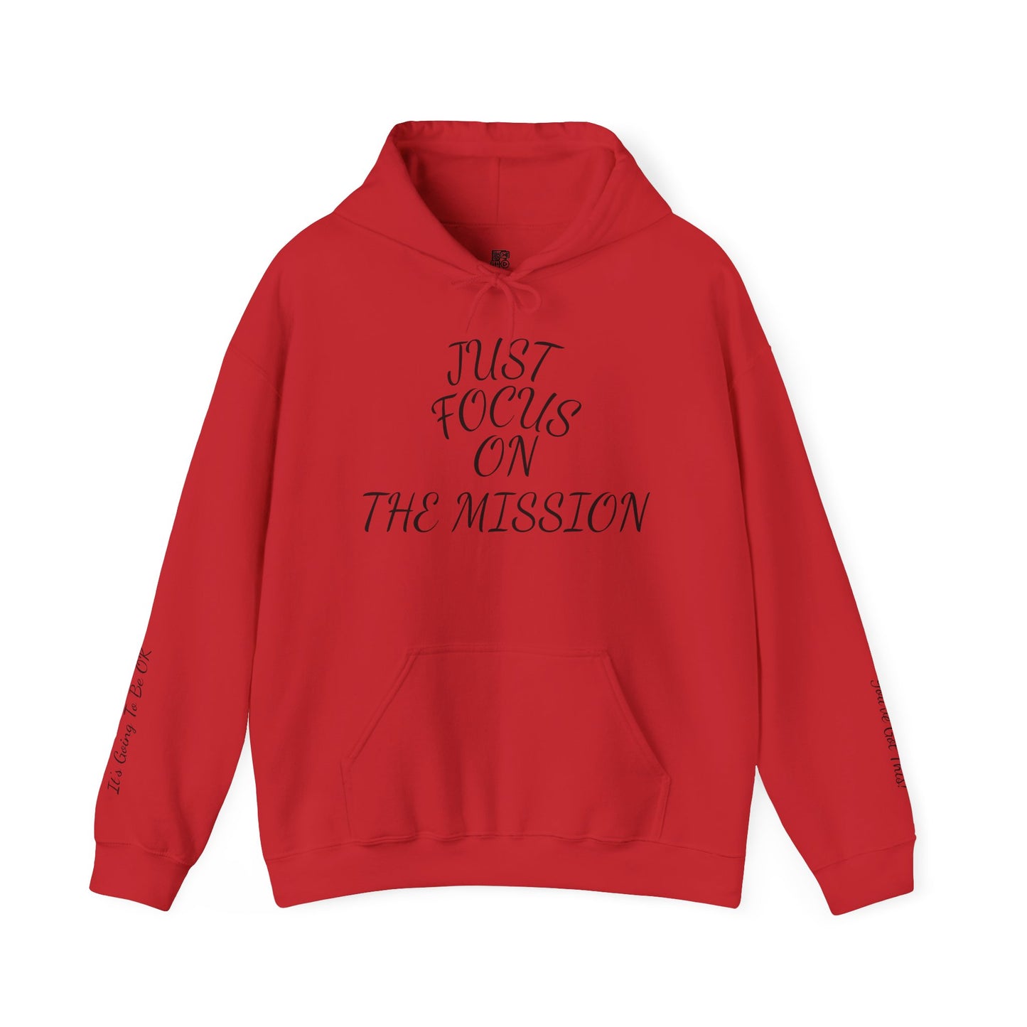 IT'S GOING TO BE OK - From The Encouragement Collection - Motivation Hoodie for Everyday Inspiration, Cozy Sweatshirt, Self-Care Gift, Fitness Apparel, Study Gear, Positive Quote