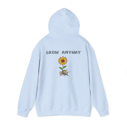 Grow Anyway Hoodie