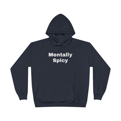 Mentally Spicy Hoodie