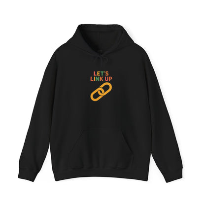 Let's Link Up Hoodie