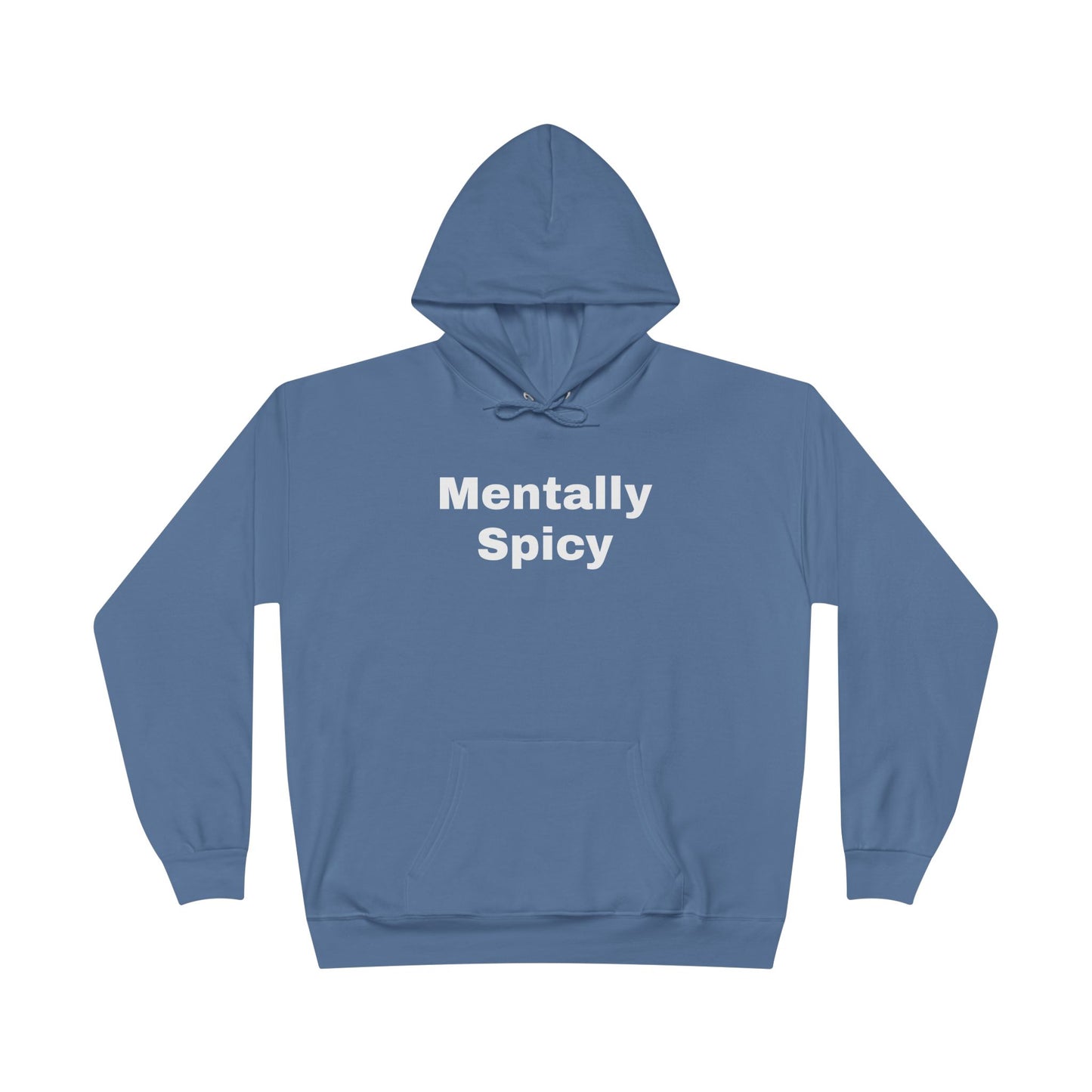 Mentally Spicy Hoodie
