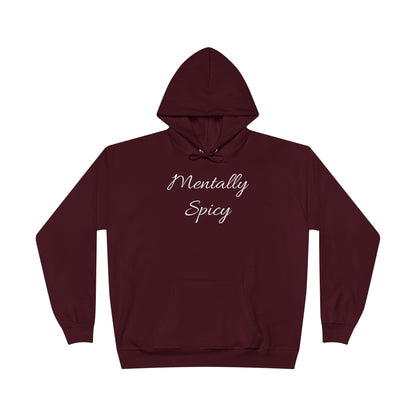 Mentally Spicy Hoodie