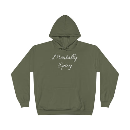Mentally Spicy Hoodie