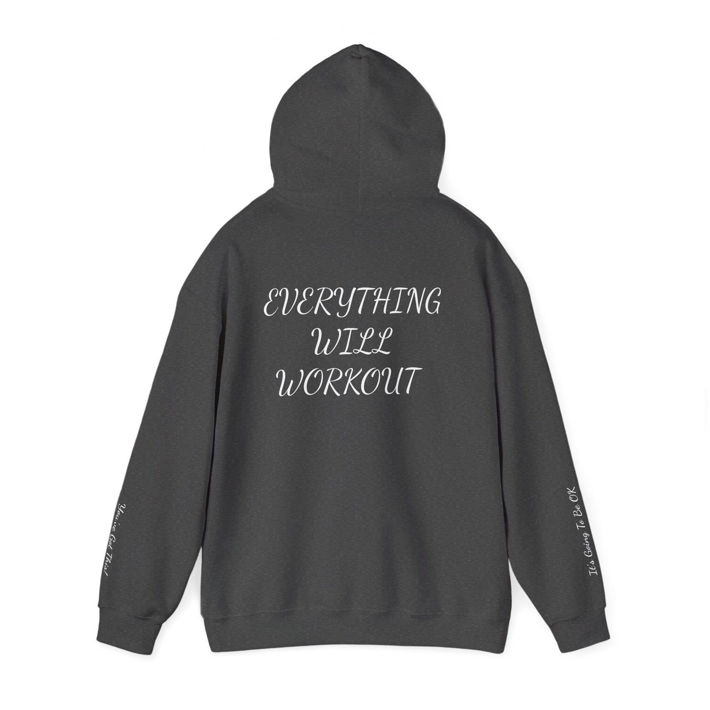 IT'S GOING TO BE OK - From The Encouragement Collection - Motivation Hoodie for Everyday Inspiration, Cozy Sweatshirt, Self-Care Gift, Fitness Apparel, Study Gear, Positive Quote