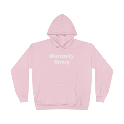 Mentally Spicy Hoodie
