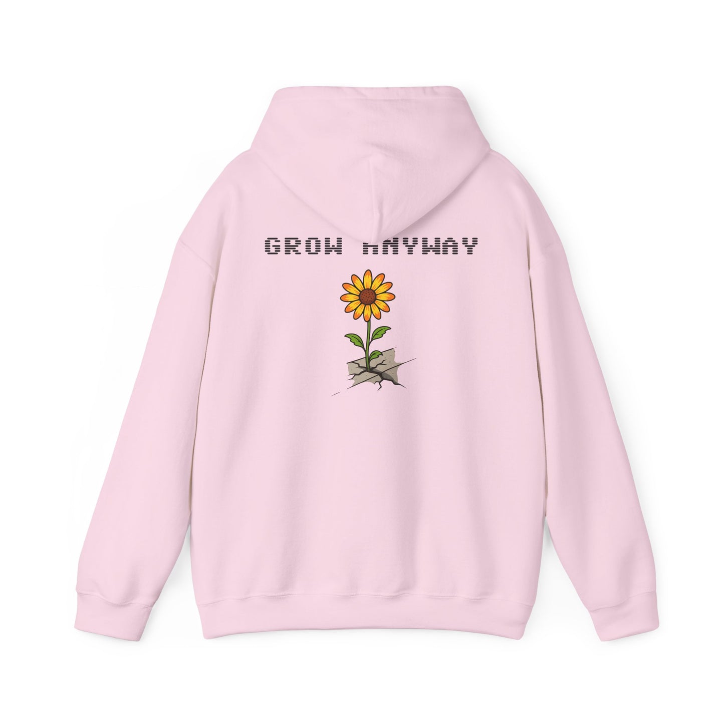 Grow Anyway Hoodie