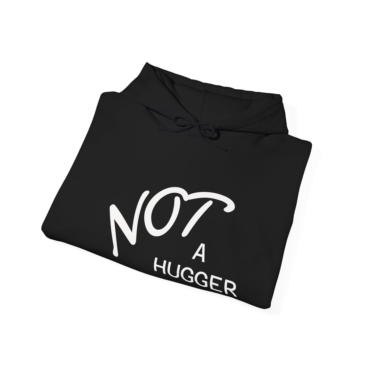 Not A Hugger Hoodie – Funny Anti-Hug Graphic Pullover