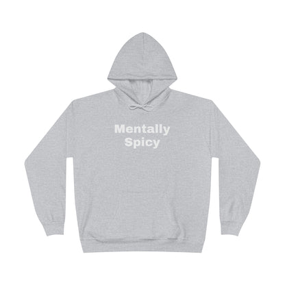 Mentally Spicy Hoodie