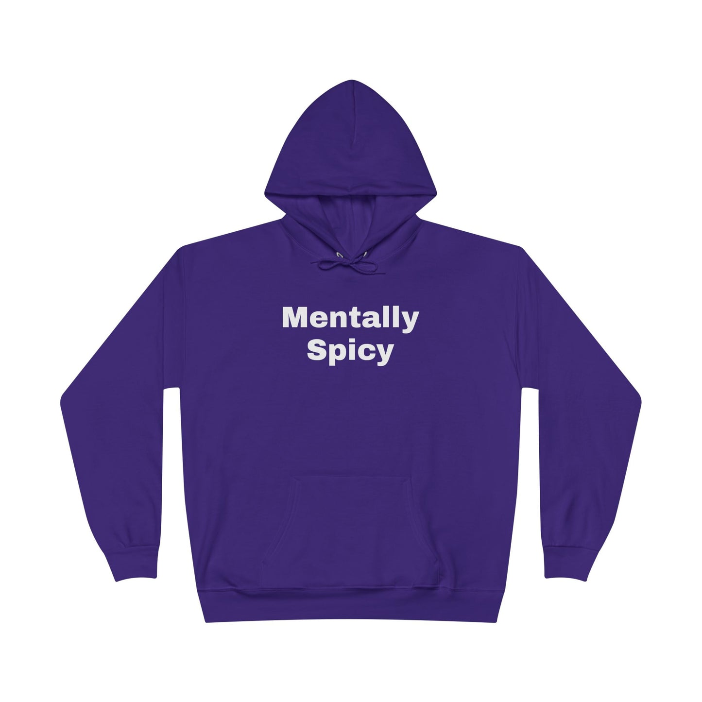 Mentally Spicy Hoodie