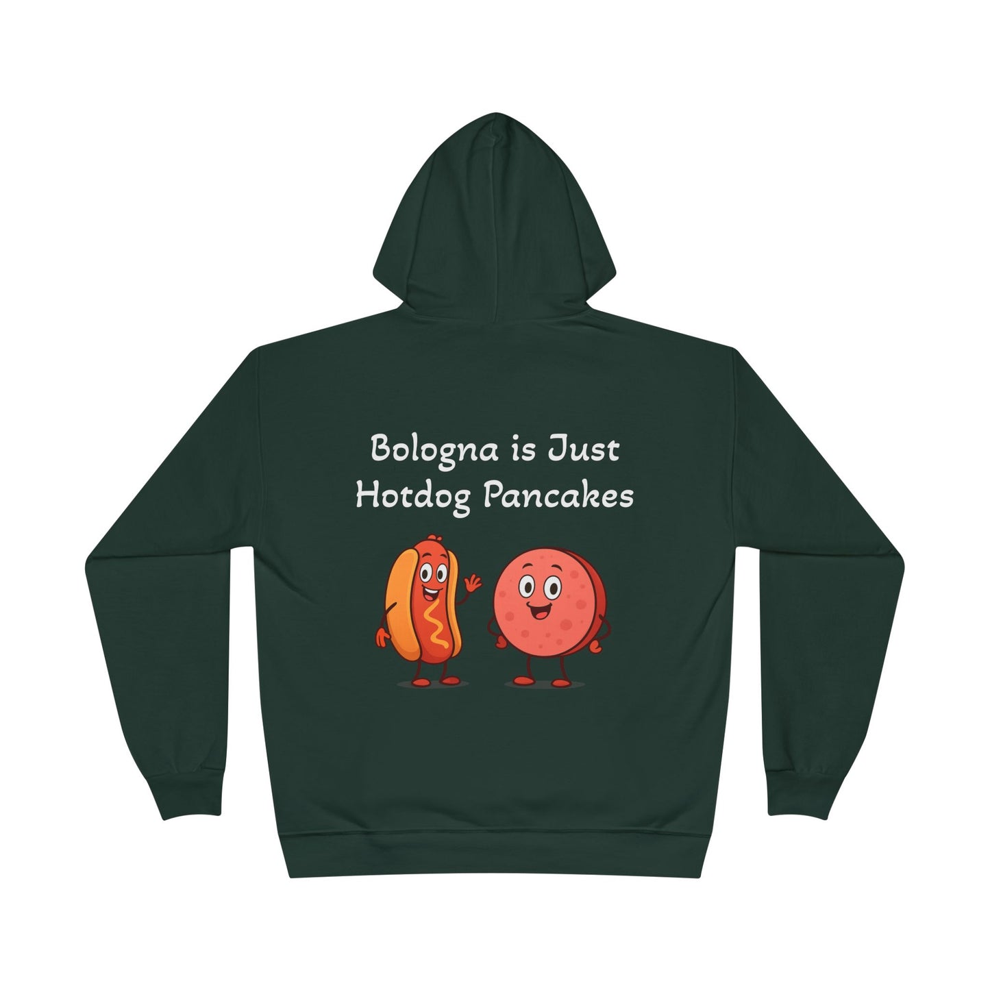 Bologna is Just Hotdog Pancakes Funny Hoodie