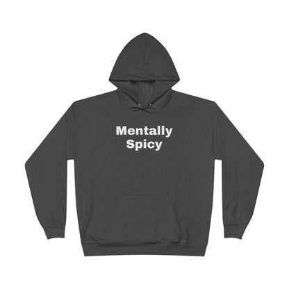 Mentally Spicy Hoodie