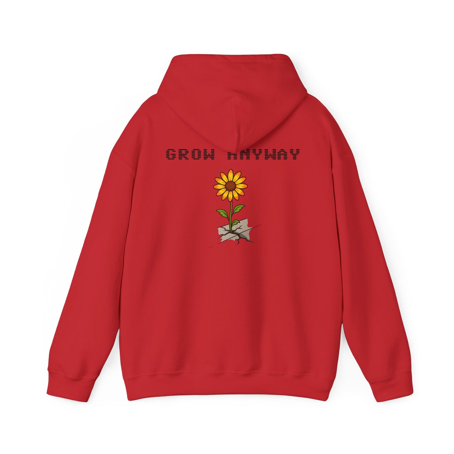 Grow Anyway Hoodie