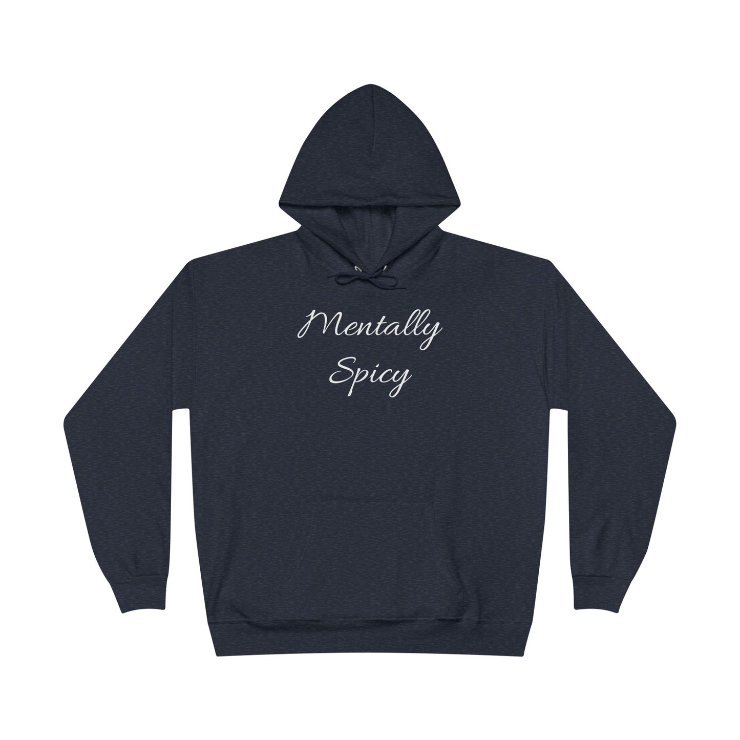 Mentally Spicy Hoodie