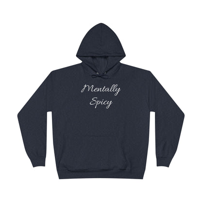 Mentally Spicy Hoodie