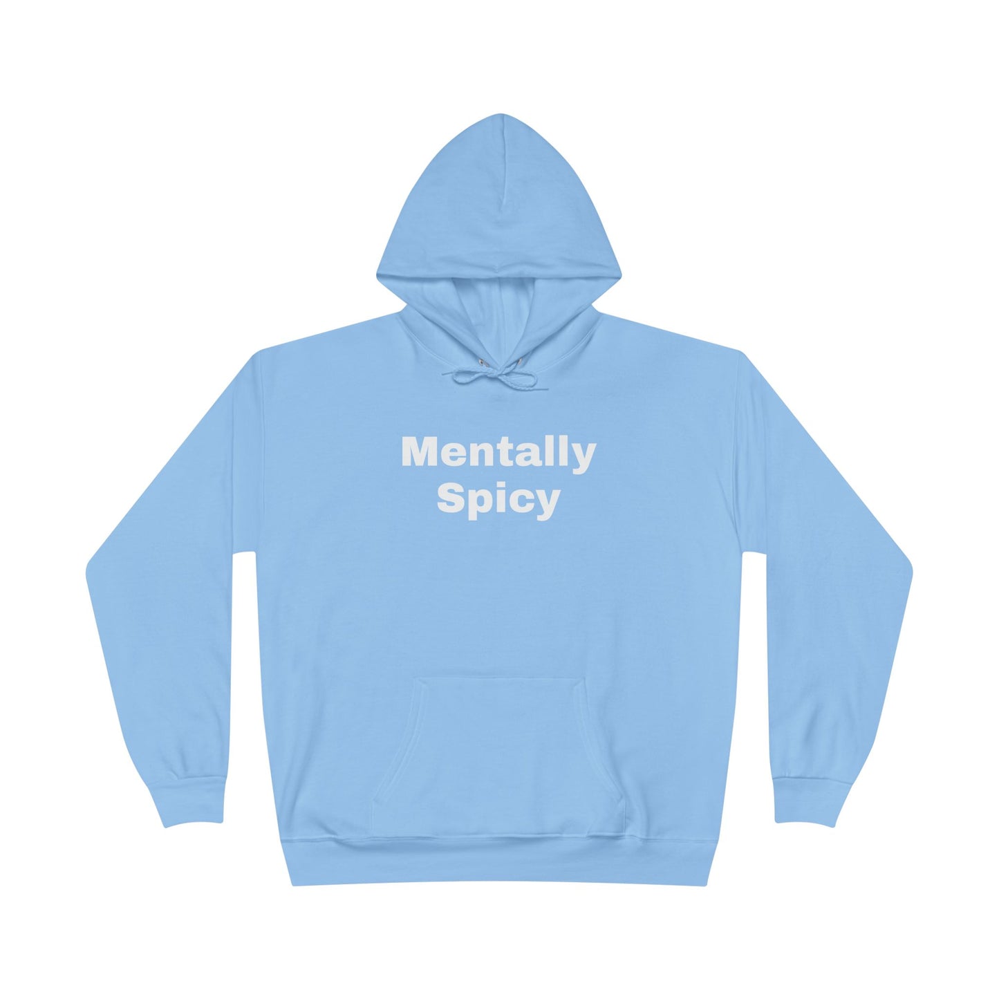 Mentally Spicy Hoodie