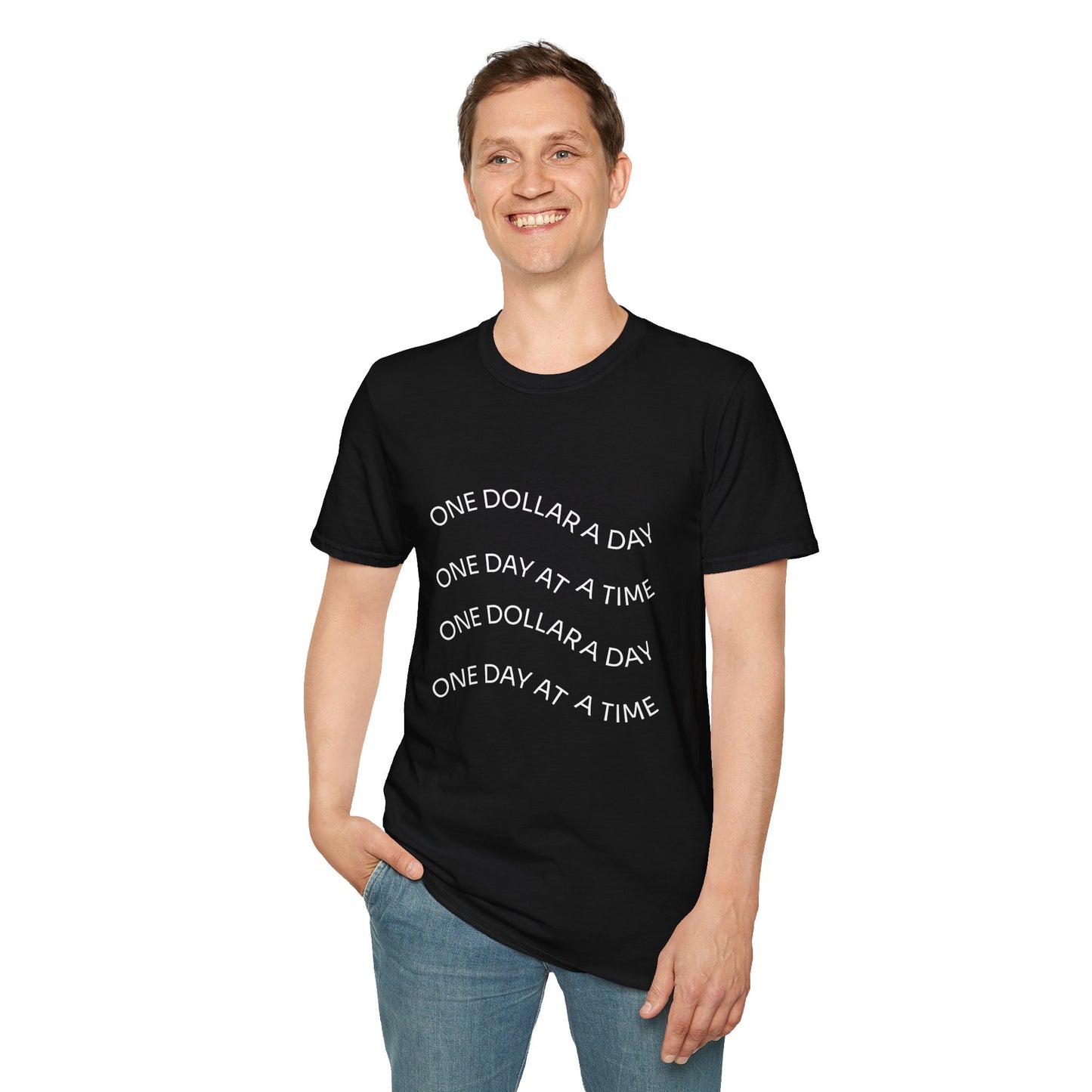 One Dollar A Day - Motivational Unisex T-Shirt