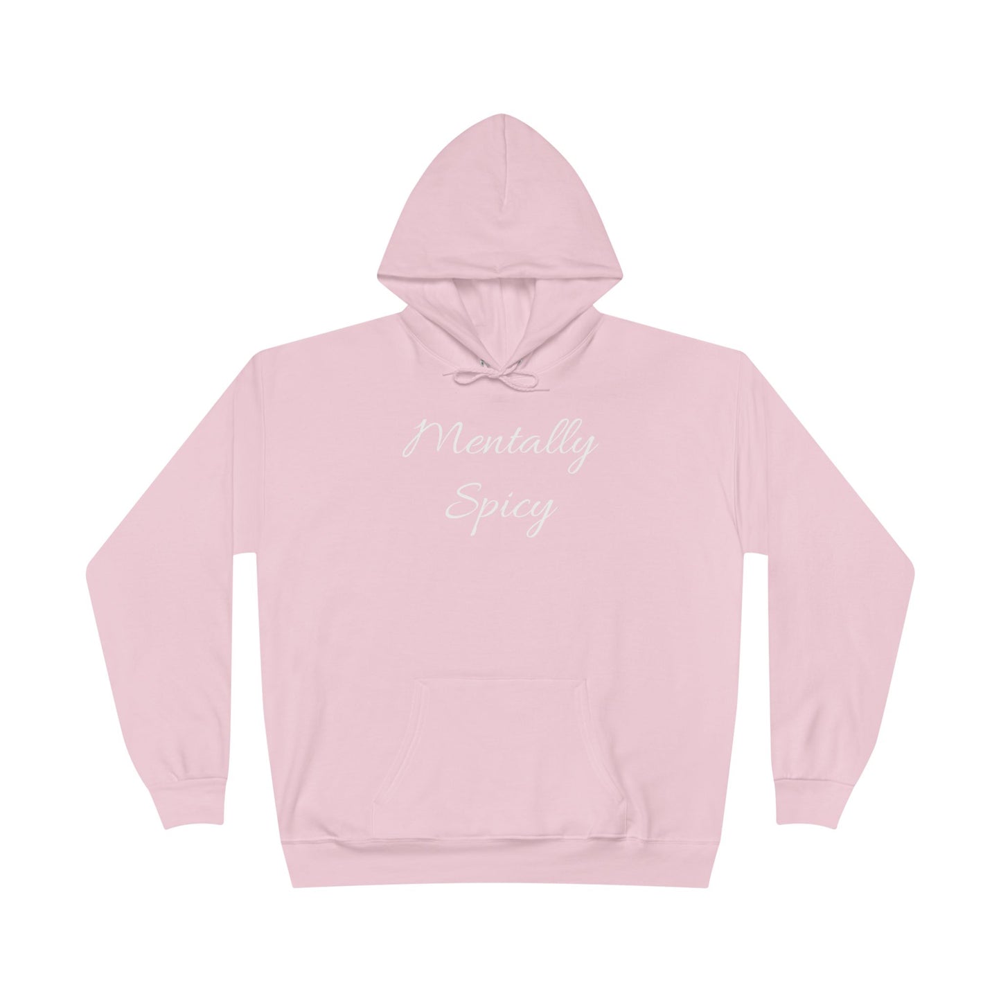 Mentally Spicy Hoodie