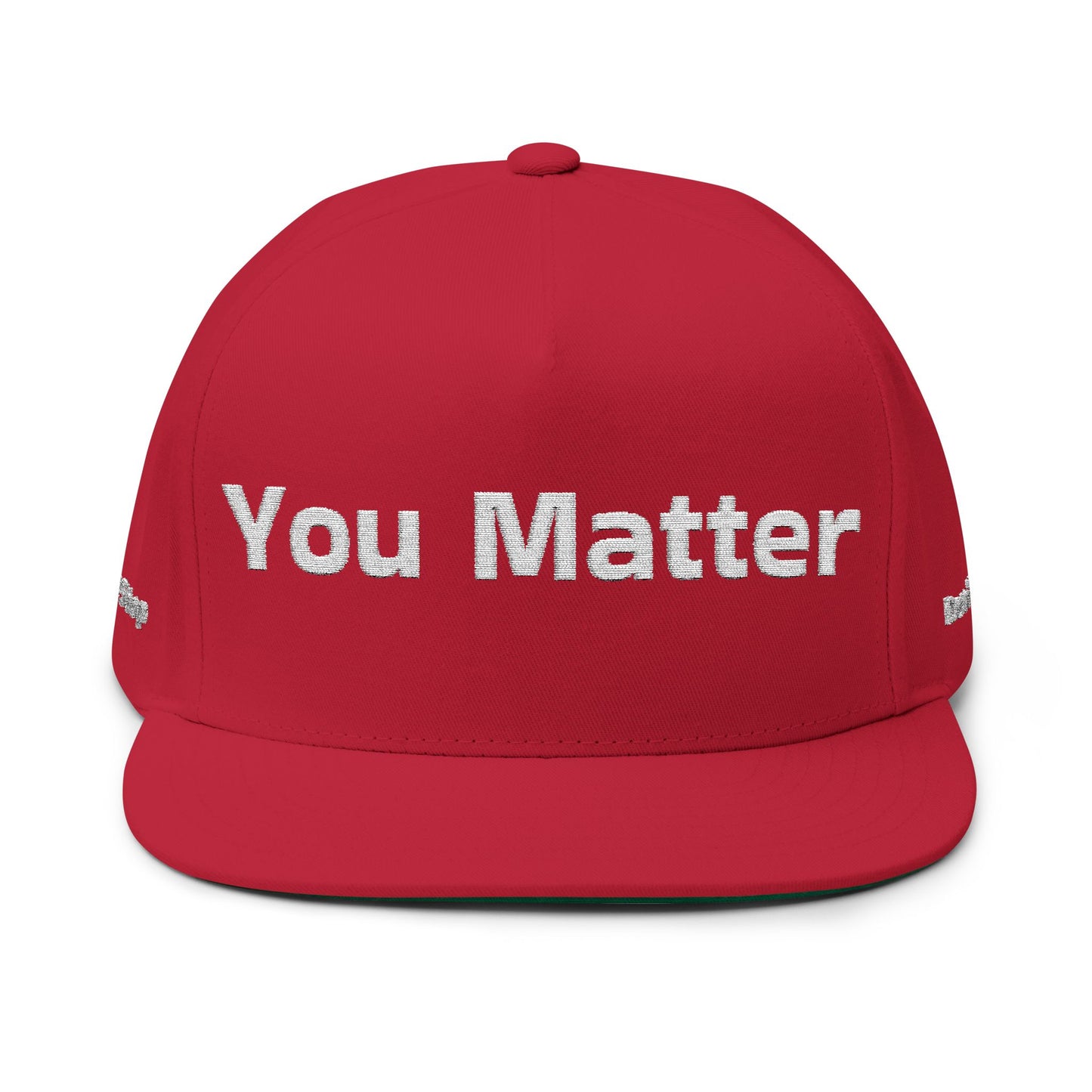 YOU MATTER - From The Encouragement Collection - Motivational Flat Bill Cap - You Matter, You Belong, Unisex Cap, Affirmation Hat, Casual Wear, Gift for Friends