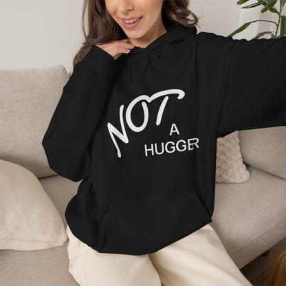 Not A Hugger Hoodie – Funny Anti-Hug Graphic Pullover