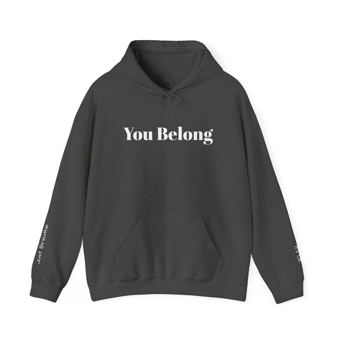 You Belong - Hoodie