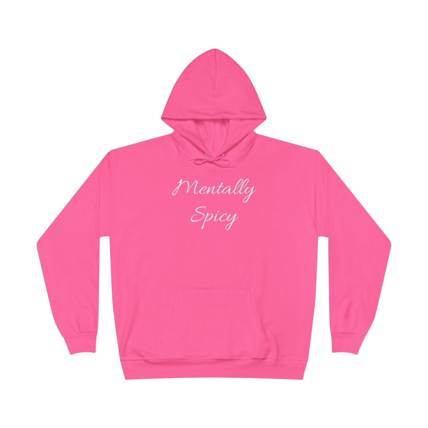 Mentally Spicy Hoodie