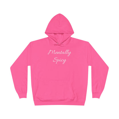 Mentally Spicy Hoodie